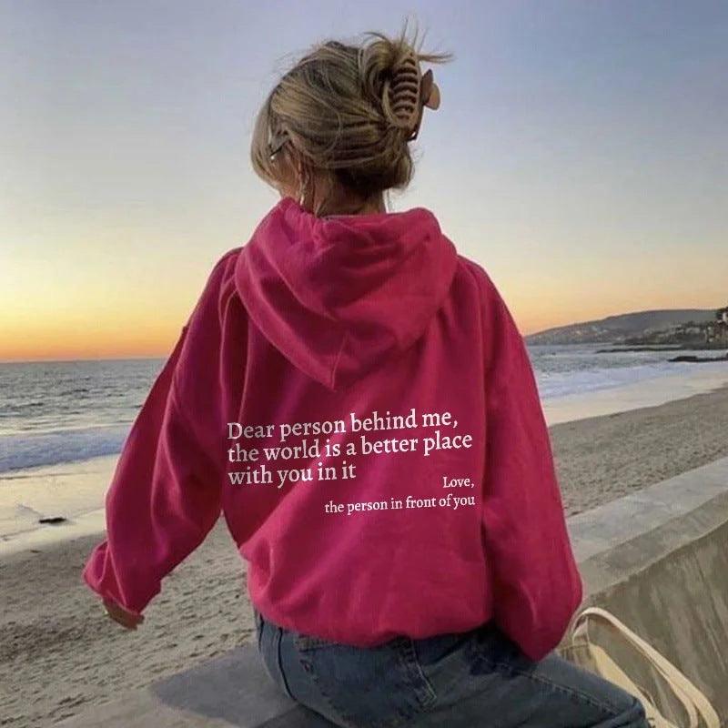 Dear Person Behind Me,the World Is A Better Place,with You In It,love,the Person In Front Of You,Women's Plush Letter Printed Kangaroo Pocket Drawstring Printed Hoodie Unisex Trendy Hoodies - fadidesign