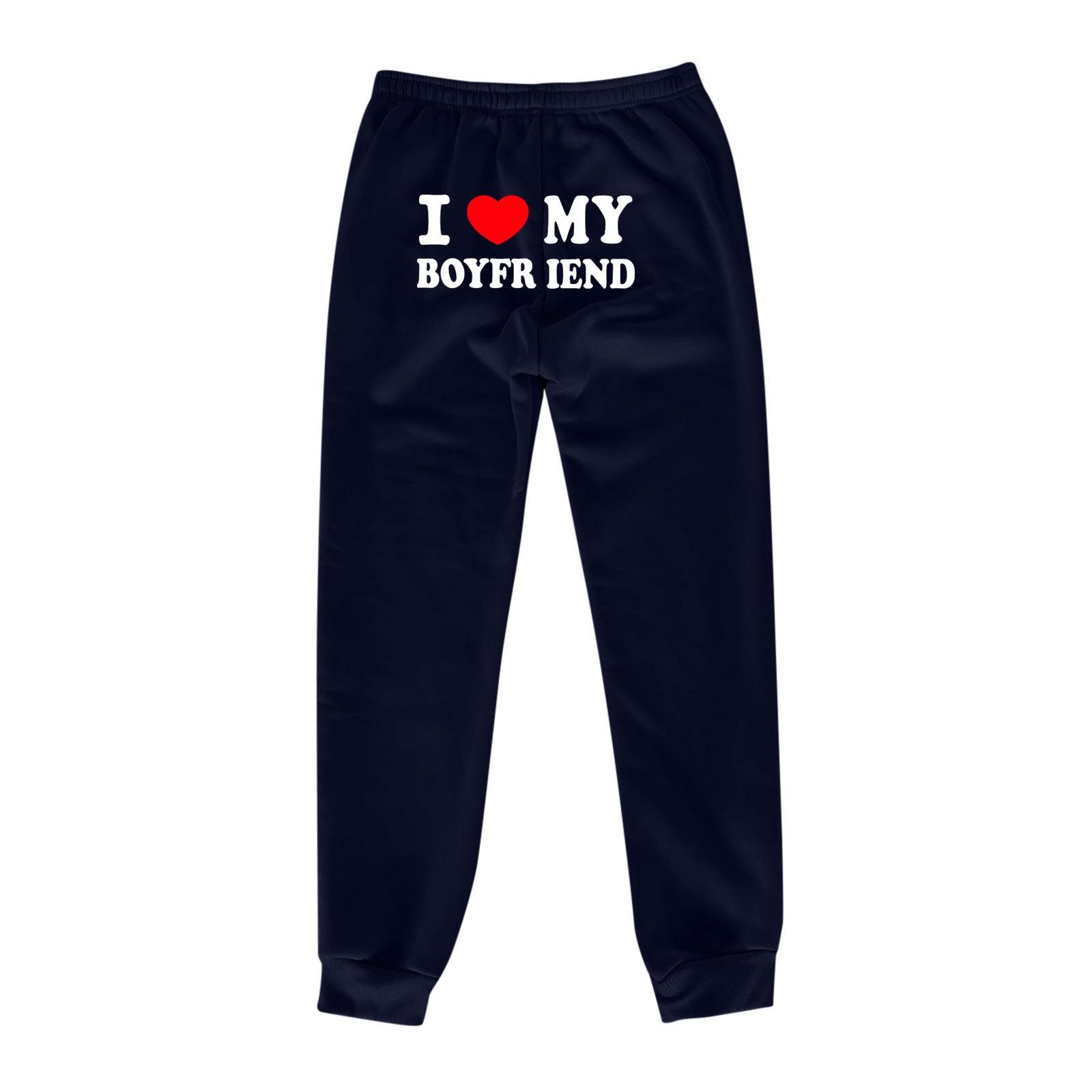 I Love MY BOYFRIEND Printed Trousers Casual Sweatpants Men And Women Sports Pants - fadidesign